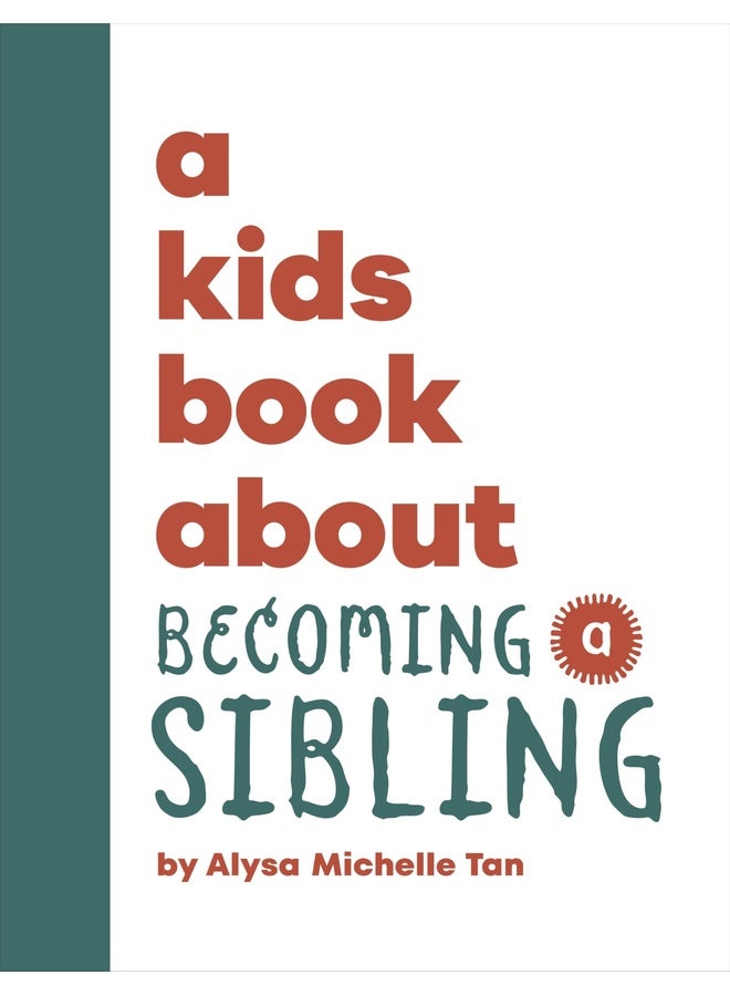 A Kids Book About Becoming a Sibling